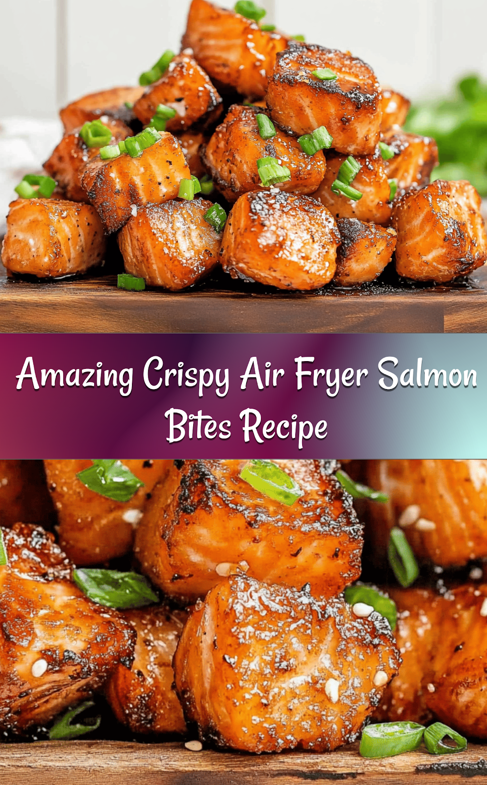 Amazing Crispy Air Fryer Salmon Bites Recipe