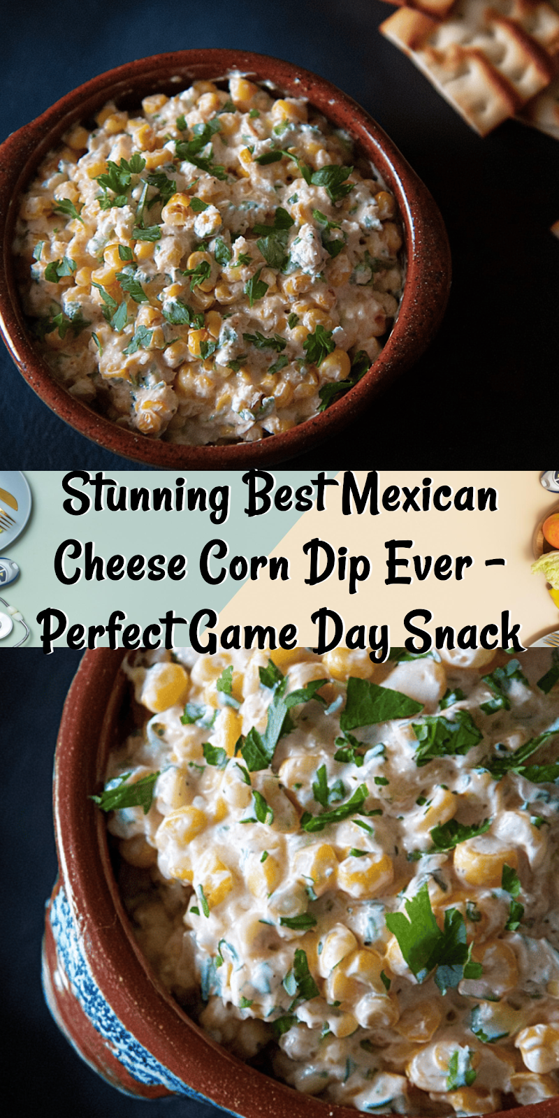 Best Mexican Cheese Corn Dip Ever