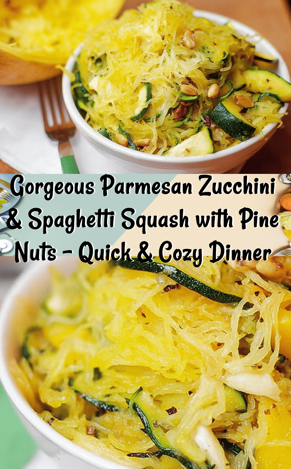 Parmesan Zucchini and Spaghetti Squash with Pine Nuts