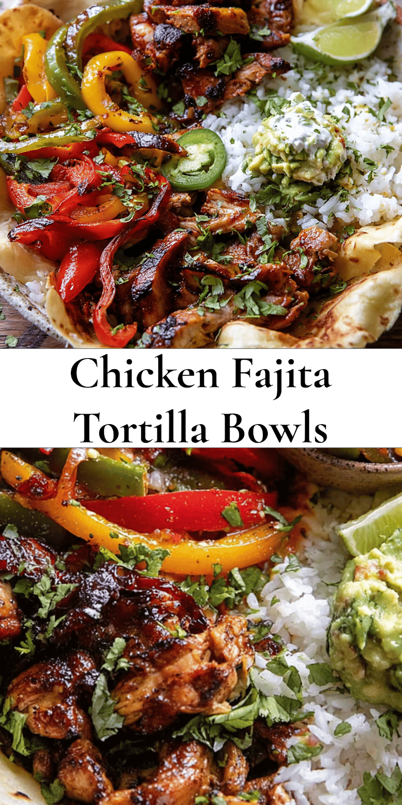 Chicken Fajita Tortilla Bowls.