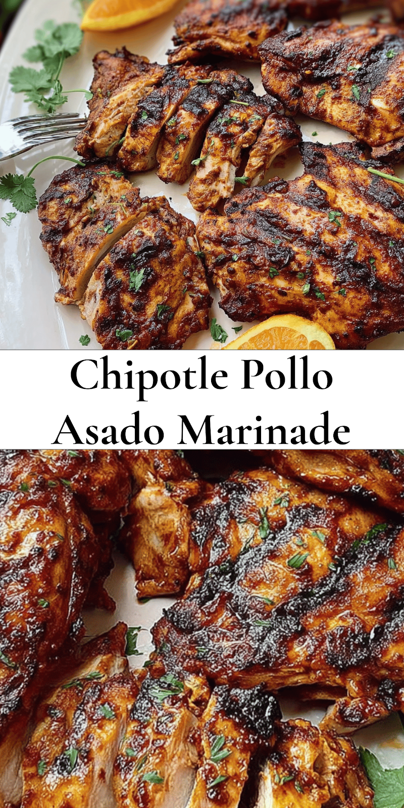 Chicken Marinade - Pollo Asado (Chipotle Copycat)