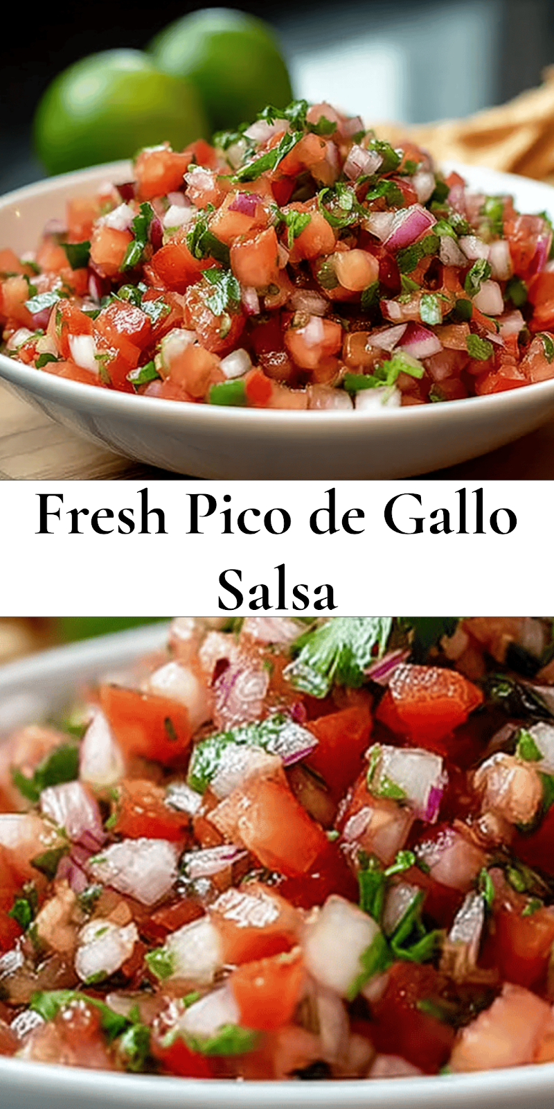 Fresh Pico de Gallo Salsa Recipe